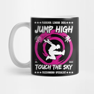 Jump High Touch The Sky - Freerunner, Freerunning Design Mug